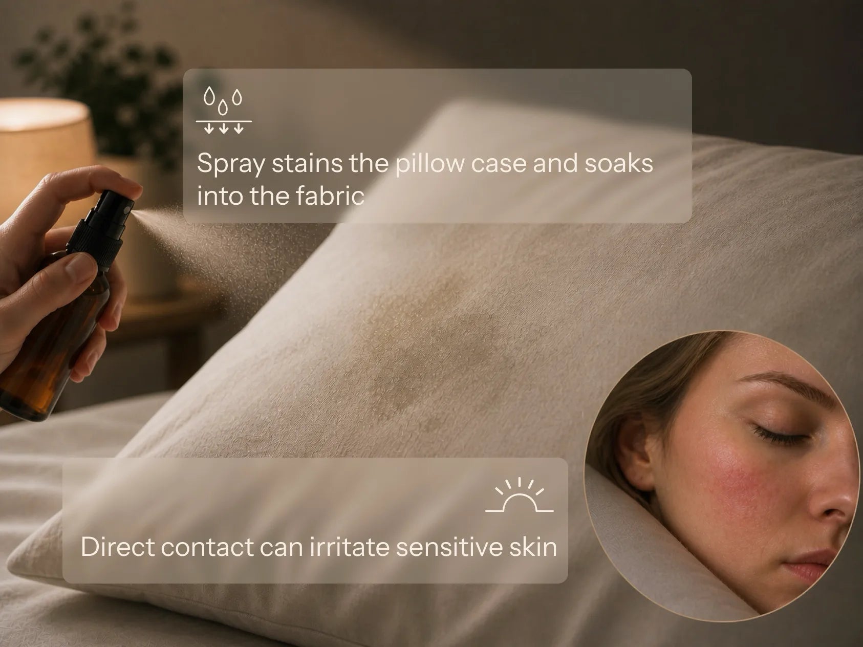 Pillow spray lands on pillowcase fabric and can contact sensitive skin